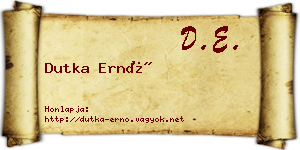 Dutka Ernő névjegykártya